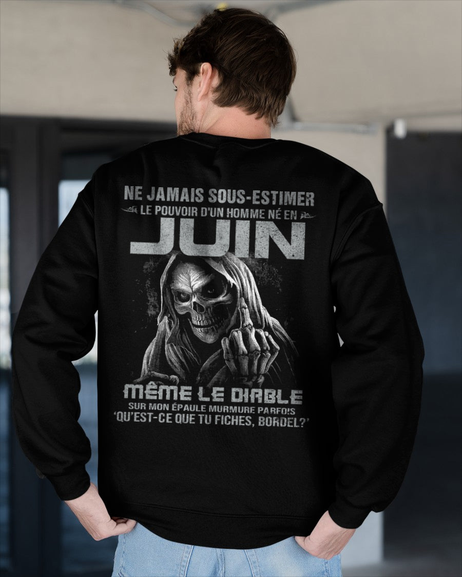 NE JAMAIS SOUS-ESTIMER LE POUVOIR D'UN HOMME NÉ EN JUIN Fr06 male (SKU08-61-06)