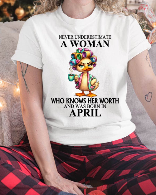 APRIL – NEVER UNDERESTIMATE A WOMAN WHO KNOWS HER WORTH - FOR WOMEN - TLEE04 (SKU2604-56-04)