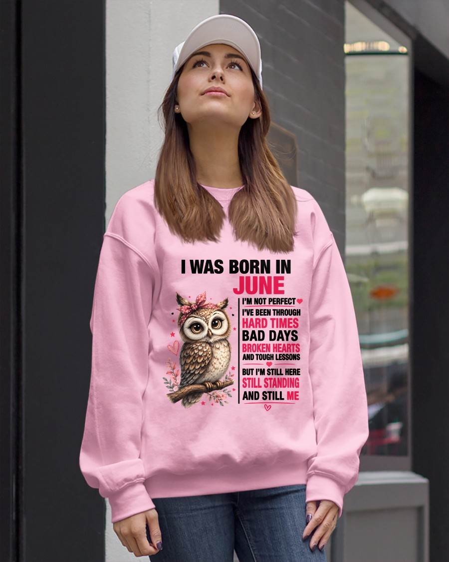 BORN IN JUNE – STILL HERE, STILL STANDING - FOR WOMEN - TLEE06 (SKU2605-152-06)