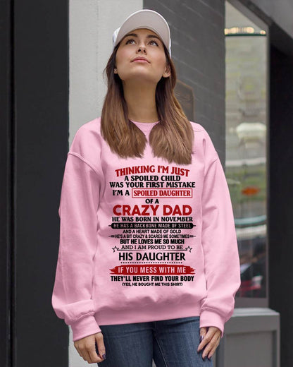 NOVEMBER - THINKING I'M JUST A SPOILED CHILD WAS YOUR FIRST MISTAKE  I’M A SPOILED DAUGHTER OF A CRAZY DAD - FROM DAD- TLEE11 (SKU12-281-11)