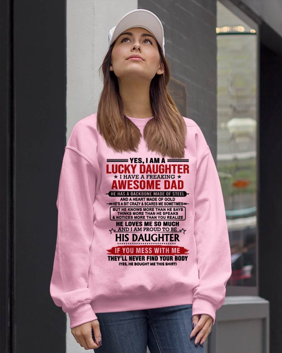 YES, I AM A LUCKY DAUGHTER I HAVE A FREAKING AWESOME DAD - FROM DAD - TLEE00 (SKU26T-0176-00)