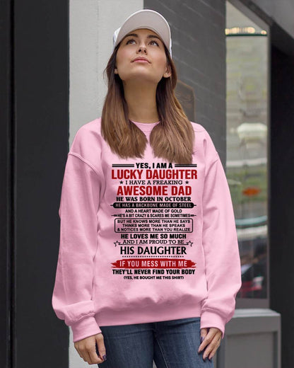 OCTOBER - YES, I AM A LUCKY DAUGHTER I HAVE A FREAKING AWESOME DAD - FROM DAD - TLEE10 (SKU26T-0176-10)