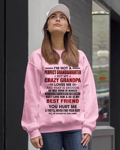 MARCH - I'M NOT A PERFECT GRANDDAUGHTER BUT MY CRAZY GRANDPA LOVES ME AND THAT IS ENOUGH - FROM GRANDPA - TLEE03 (SKU11-12-03)