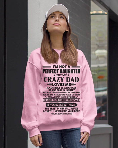 JANUARY - I'M NOT A PERFECT DAUGHTER BUT MY CRAZY DAD LOVES ME AND THAT IS ENOUGH  - FROM DAD - TLEE01 (SKU10-26-01)