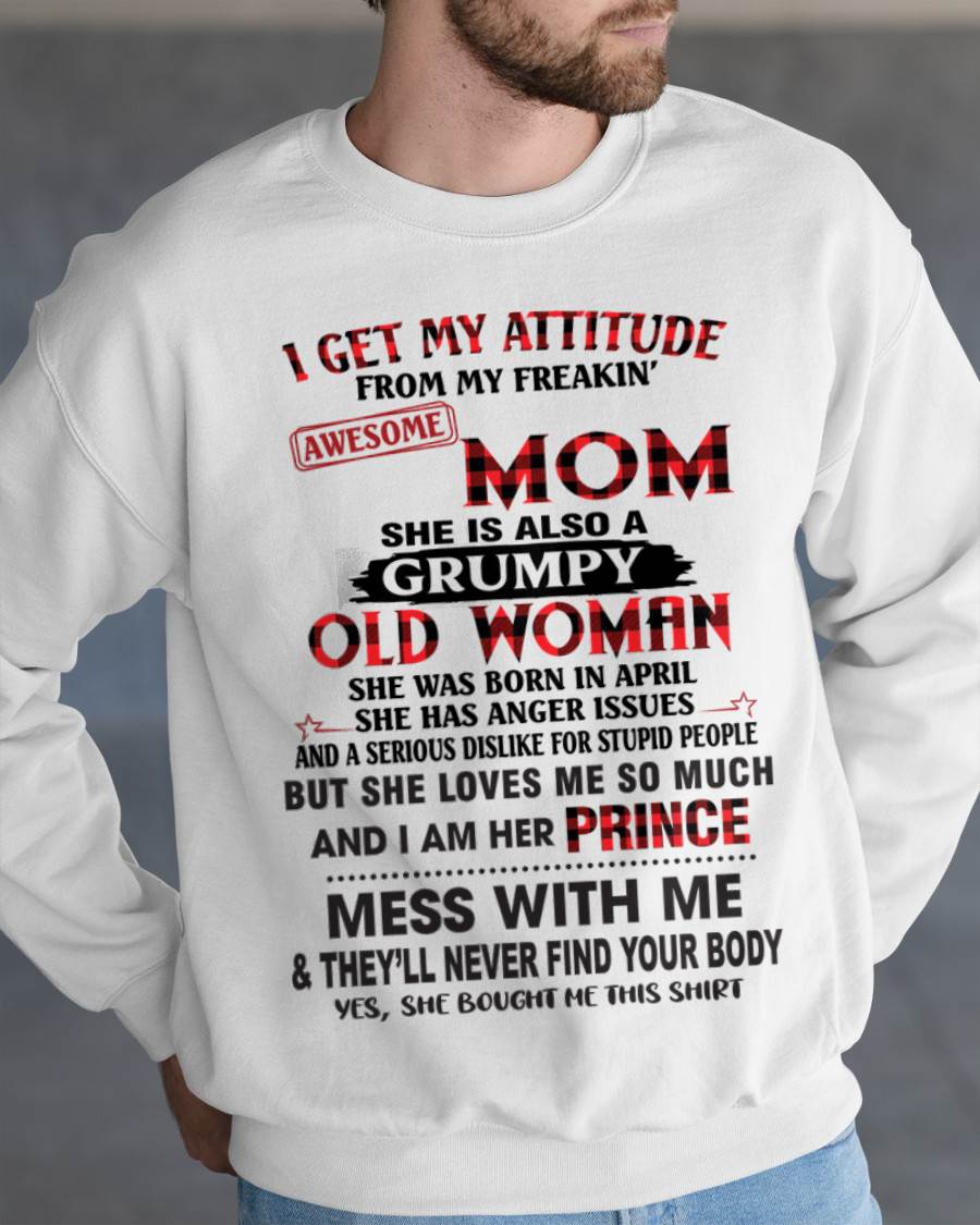 APRIL - I GET MY ATTITUDE FROM MY FREAKIN' AWESOME MOM - FROM MOM - TLEE04 (SKU2603-156-04)