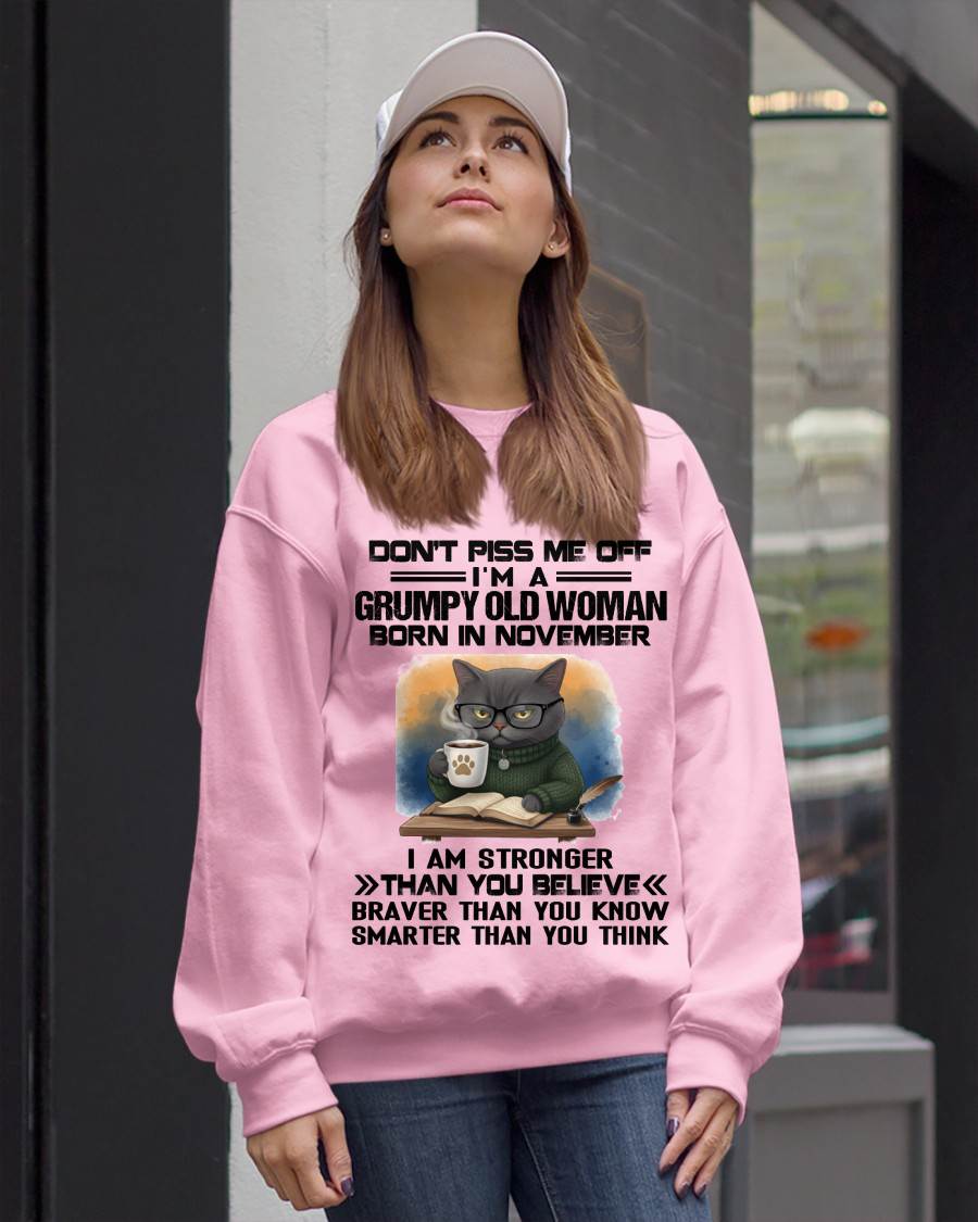 NOVEMBER - DON'T PISS ME OFF I'M A GRUMPY OLD WOMAN - FOR WOMEN - TLEE11 (SKU09-123-11)
