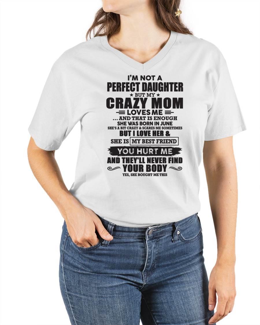July - I'm Not A Perfect Daughter But My Crazy Mom Loves Me - Gift For Daughter From Mom - TLEE07 (SKU07-57-07)