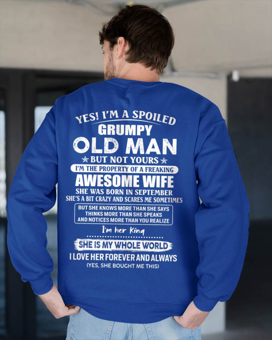 September - Yes I'm A Spoiled Grumpy Old Man - Gift For Husband From Wife - TLEE09 (SKU07-100-09)