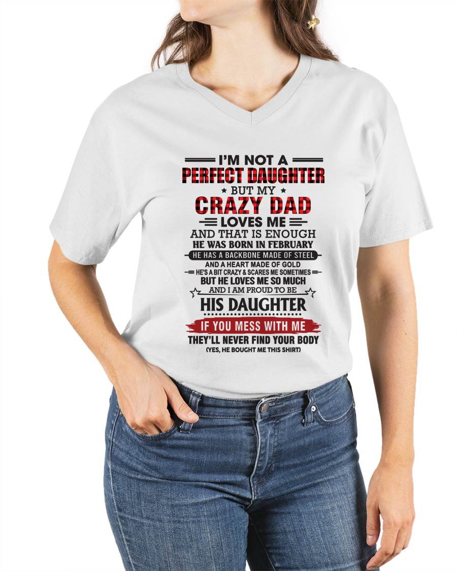 FEBRUARY - DAUGHTER OF A CRAZY DAD SHIRT - FROM DAD - TLEE02 (SKU2606-115-02)