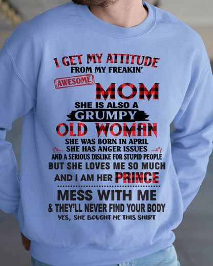 APRIL - I GET MY ATTITUDE FROM MY FREAKIN' AWESOME MOM - FROM MOM - TLEE04 (SKU2603-156-04)
