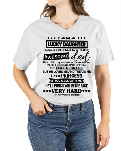 I AM A LUCKY DAUGHTER BECAUSE I WAS RAISED BY A FREAKIN' AWESOME DAD - FROM DAD - TLEE00 (SKU2603-177-00)