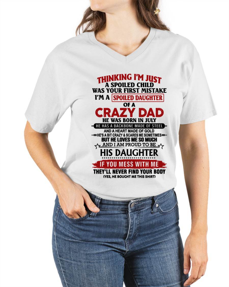 JULY - THINKING I'M JUST A SPOILED CHILD WAS YOUR FIRST MISTAKE  I’M A SPOILED DAUGHTER OF A CRAZY DAD - FROM DAD- TLEE07 (SKU12-281-07)