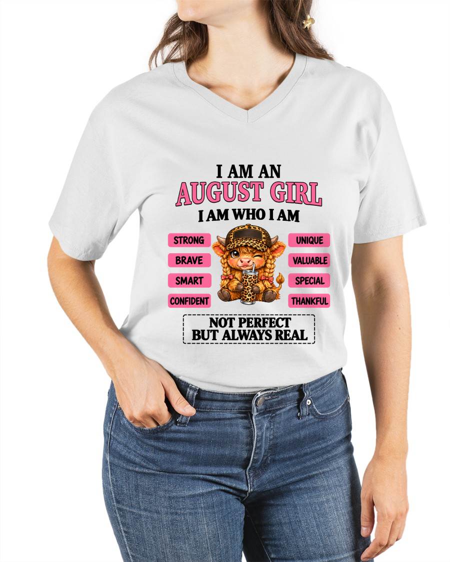 AUGUST GIRL – UNIQUE AND FEARLESS WOMAN TEE - FOR WOMEN - TLEE08 (SKU2610-616-08)
