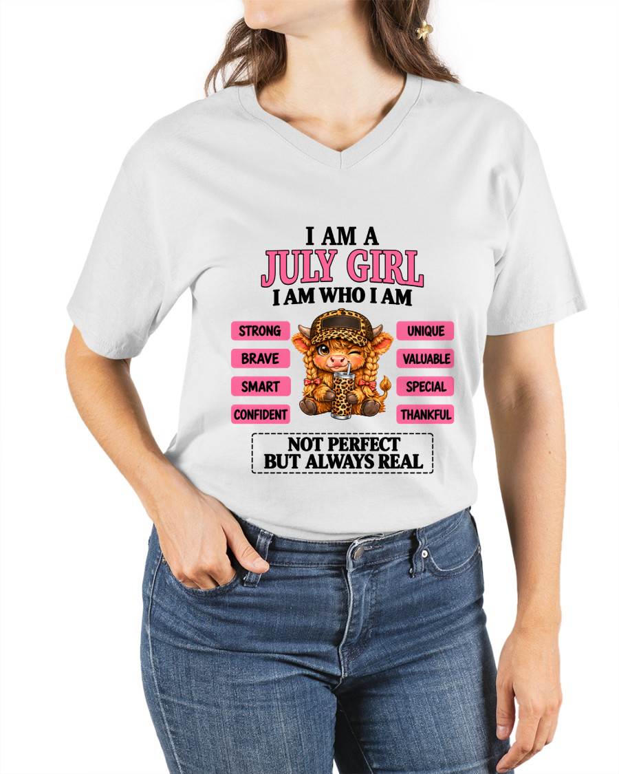 JULY GIRL – UNIQUE AND FEARLESS WOMAN TEE - FOR WOMEN - TLEE07 (SKU2610-616-07)
