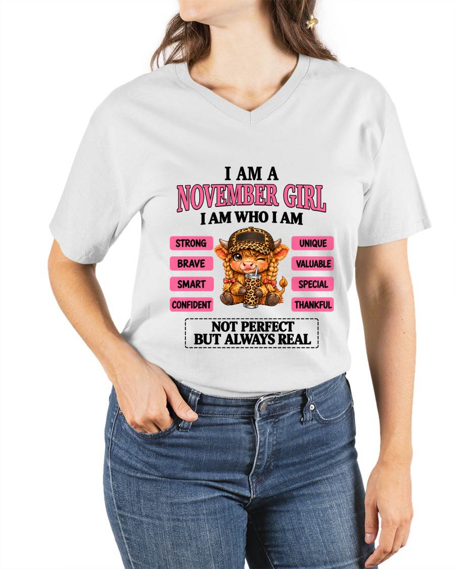 NOVEMBER GIRL – UNIQUE AND FEARLESS WOMAN TEE - FOR WOMEN - TLEE11 (SKU2610-616-11)