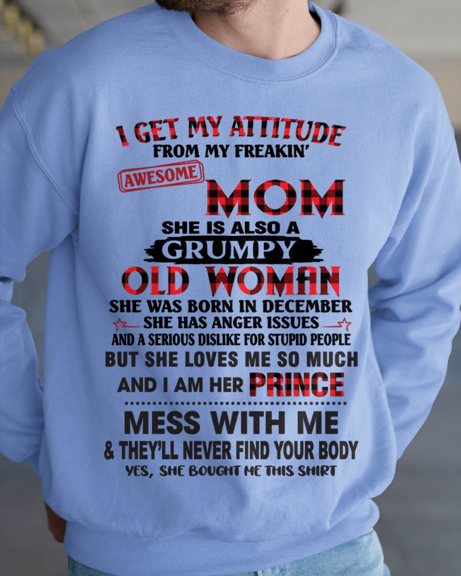 DECEMBER - I GET MY ATTITUDE FROM MY FREAKIN' AWESOME MOM - FROM MOM - TLEE12 (SKU2603-156-12)