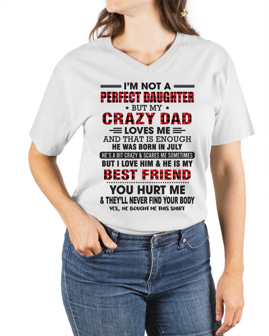 JULY - I'M NOT A PERFECT DAUGHTER BUT MY CRAZY DAD - FROM DAD - TLEE07 (SKU26T-01-14-07)