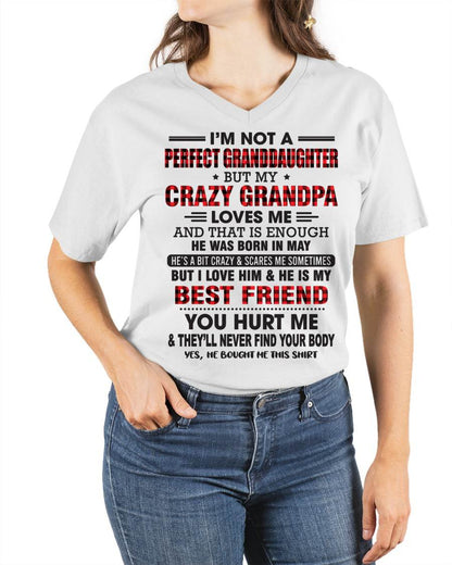MAY - I'M NOT A PERFECT GRANDDAUGHTER BUT MY CRAZY GRANDPA LOVES ME AND THAT IS ENOUGH - FROM GRANDPA - TLEE05 (SKU11-12-05)