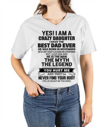 November - Yes! I Am A Crazy Daughter I Have The Best Dad Ever - Gift From Dad - TLEE11 (SKU09-09-11)