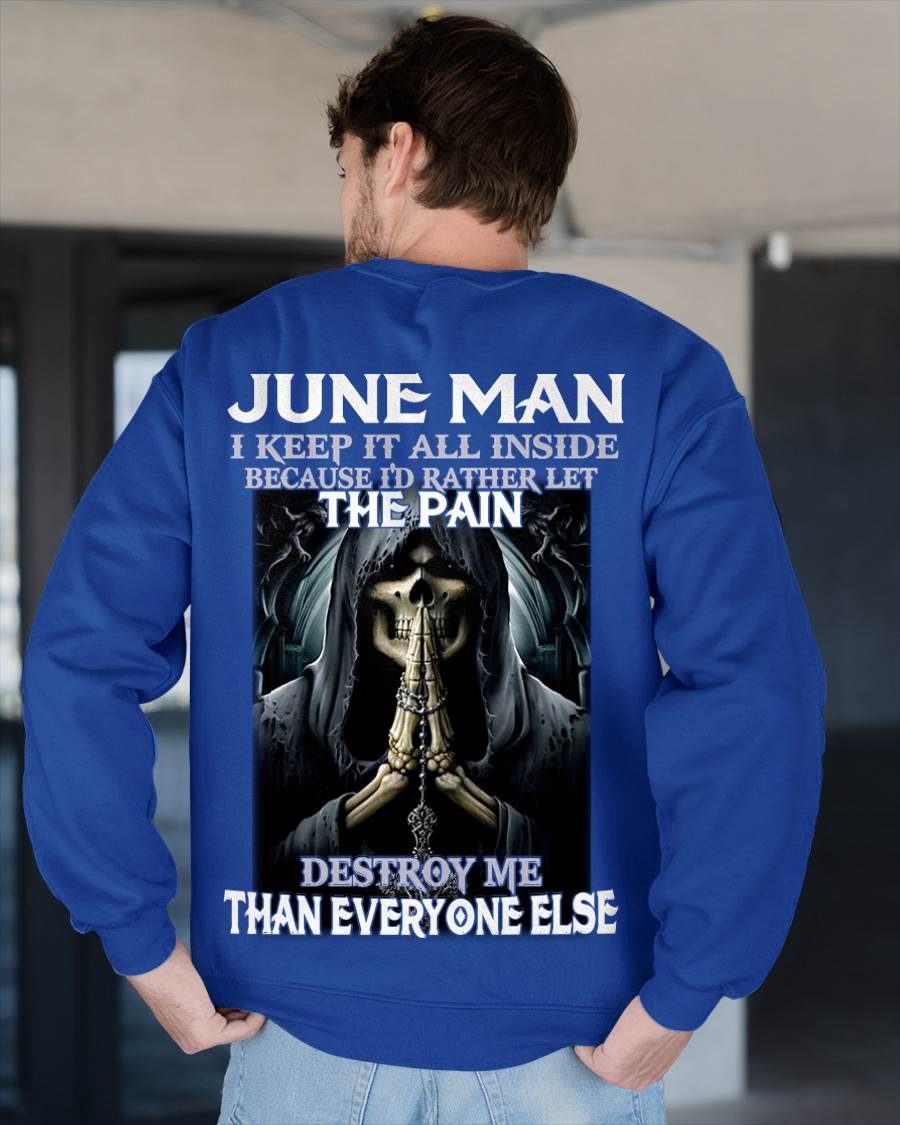 June - I Keep It All Inside Because I'd Rather Let The Pain Destroy Me Than Everyone Else - Gift For Man - TLEE06 (SKU08-81-06)