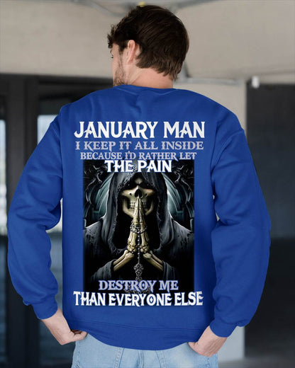 January - I Keep It All Inside Because I'd Rather Let The Pain Destroy Me Than Everyone Else - Gift For Man - TLEE01 (SKU08-81-01)