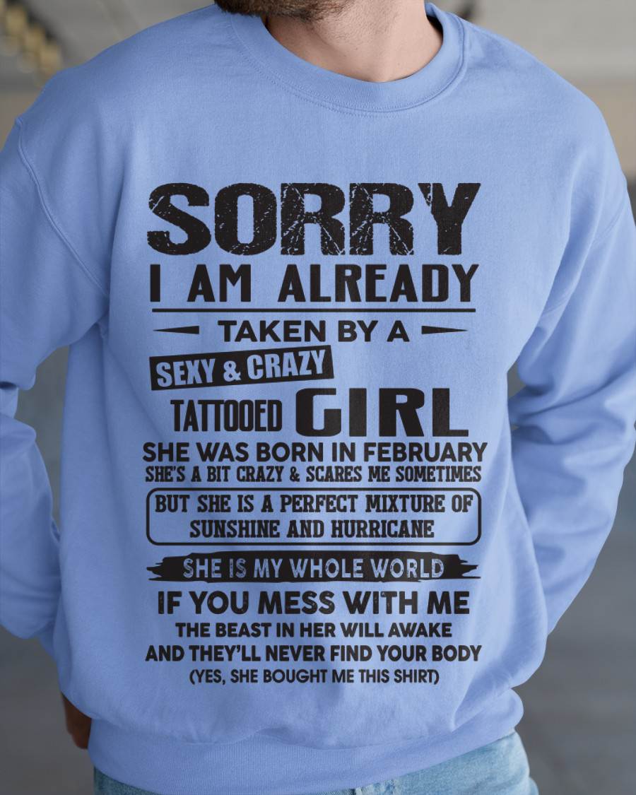 February - Sorry I Am Already Taken By A Sexy & Crazy Tattooed Girl - Gift From Wife - TLEE02 (SKU08-90-02)