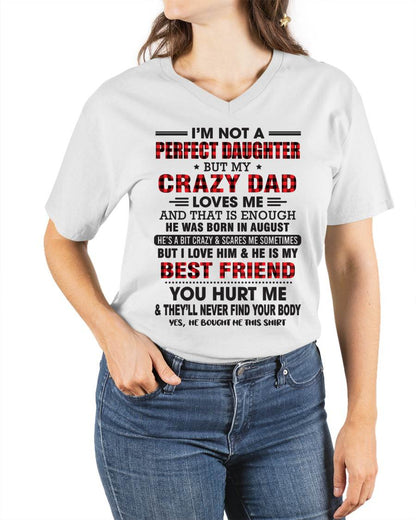 AUGUST - I'M NOT A PERFECT DAUGHTER BUT MY CRAZY DAD - FROM DAD - TLEE08 (SKU26T-01-14-08)