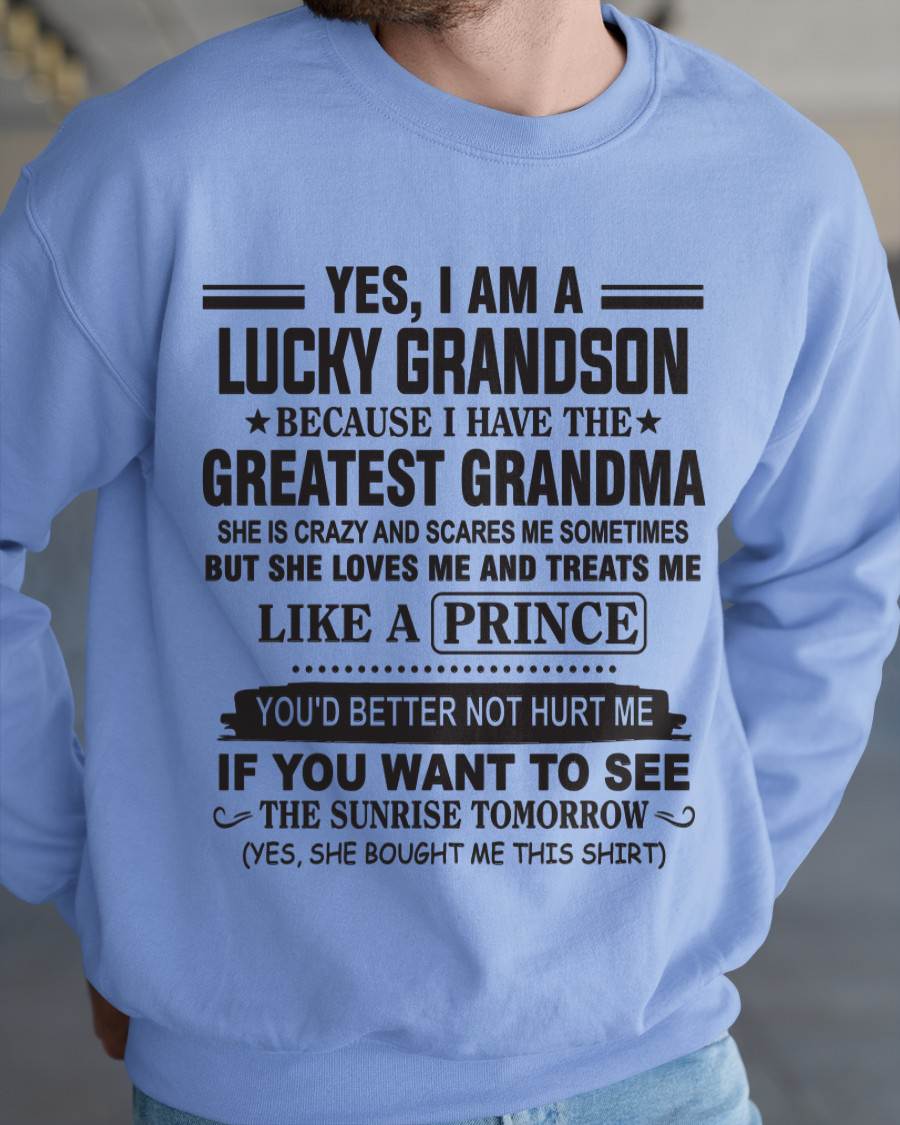 YES, I AM A LUCKY GRANDSON BECAUSE I HAVE THE GREATEST GRANDMA - FROM GRANDMA - TLEE00 (SKU10-84-00)
