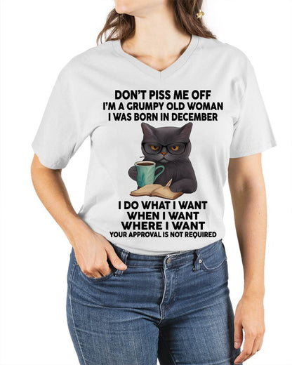 December - Don't Piss Me Off I'm A Grumpy Old Woman - Gift For Women - TLEE12 (SKU09-53-12)