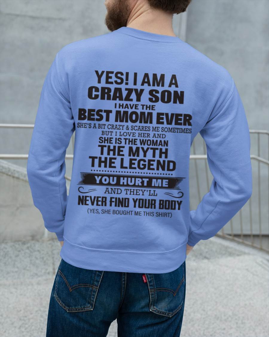 YES! I AM A CRAZY SON I HAVE THE BEST MOM EVER - FROM MOM - TLEE00 (SKU09-77-00)