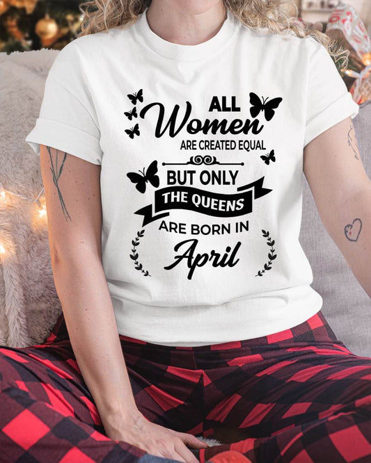 APRIL GIRLS ARE TRUE QUEENS - FOR WOMEN - TLEE04 (SKU2605-58-04)