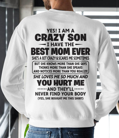 YES! I AM A CRAZY SON I HAVE THE BEST MOM EVER - FROM MOM - TLEE00 (SKU09-137-00)