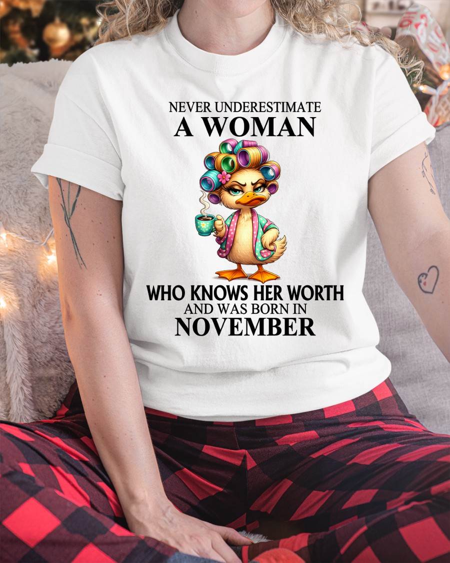 NOVEMBER – NEVER UNDERESTIMATE A WOMAN WHO KNOWS HER WORTH - FOR WOMEN - TLEE11 (SKU2604-56-11)