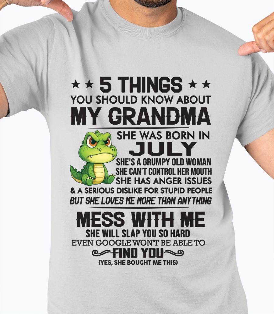 JULY - 5 THINGS YOU SHOULD KNOW ABOUT MY GRANDMA – AND YOU'D BETTER NOT MESS WITH ME - FROM GRANDMA - TLEE07 (SKU10-06-07)