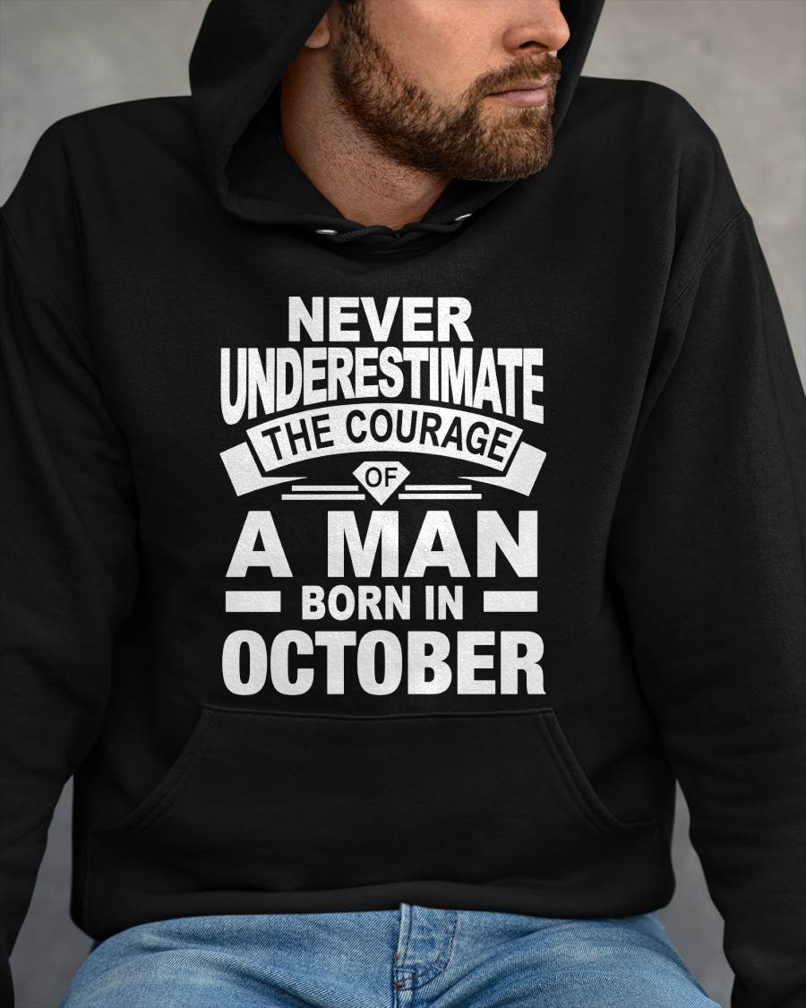 OCTOBER BORN MAN : COURAGE STRENGTH & PRIDE - FOR MAN - TLEE10 (SKU2606-126-10)