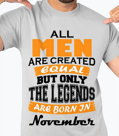 NOVEMBER BORN – ONLY LEGENDS ARE CREATED - FOR MAN - TLEE11 (SKU2606-281-11)