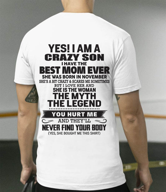 NOVEMBER - YES! I AM A CRAZY SON I HAVE THE BEST MOM EVER - FROM MOM - TLEE11 (SKU09-77-11)