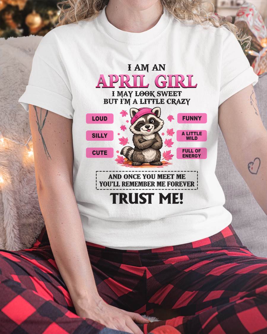 APRIL GIRL - I MAY LOOK SWEET BUT I’M A LITTLE CRAZY - FOR WOMEN - TLEE04 (SKU2603-80-04)