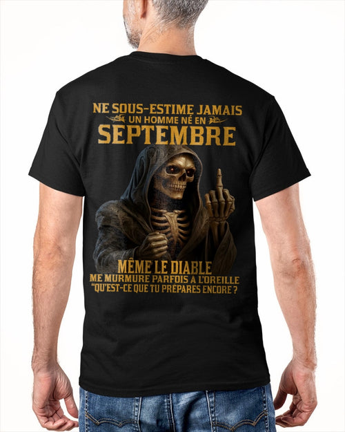 NE SOUS-ESTIME JAMAIS UN HOMME NÉ EN SEPTEMBRE Fr09 TLEE09 male (SKU12-305-09)