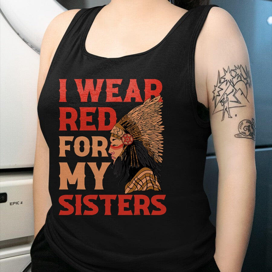 Native American T-Shirts, Vintage Native American Unisex T-Shirt/Hoodie/Sweatshirt HLT00 - I Wear Red For My Sisters Native American T-Shirt (1)