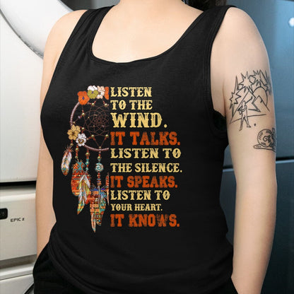 Native American T-Shirts, Vintage Native American Unisex T-Shirt/Hoodie/Sweatshirt HLT00 - Listen To The Wind It Talks Native American Proverb Quotes T-Shirt