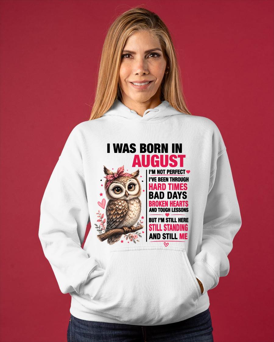 BORN IN AUGUST – STILL HERE, STILL STANDING - FOR WOMEN - TLEE08 (SKU2605-152-08)