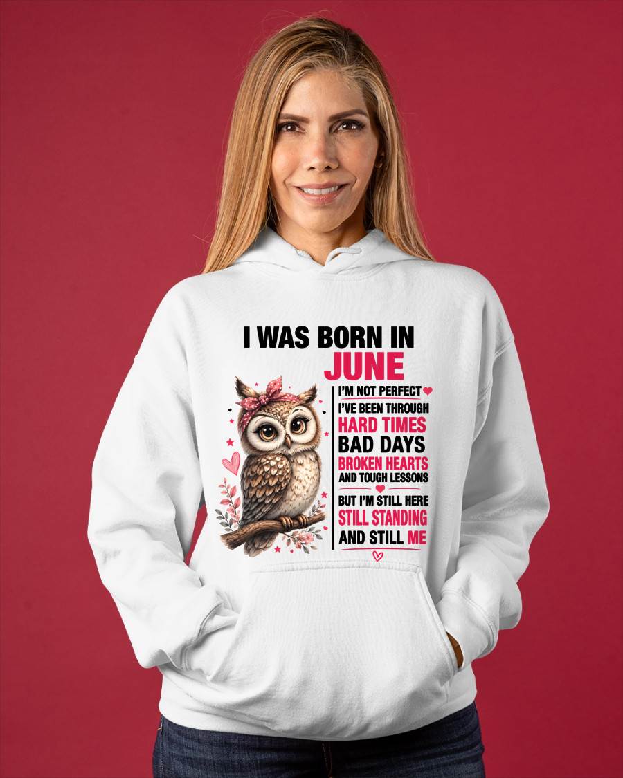 BORN IN JUNE – STILL HERE, STILL STANDING - FOR WOMEN - TLEE06 (SKU2605-152-06)