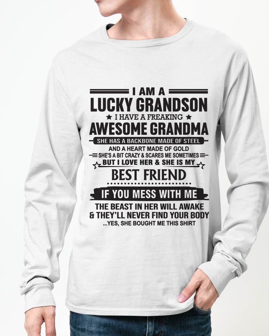 I AM A LUCKY GRANDSON I HAVE A FREAKING AWESOME GRANDMA - FROM GRANDMA - TLEE00 (SKU2603-05-00)