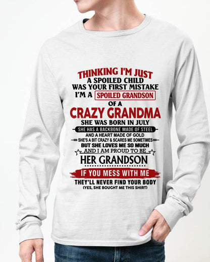 JULY - THINKING I’M JUST A SPOILED CHILD WAS YOUR FIRST MISTAKE  I’M A SPOILED GRANDSON OF A CRAZY GRANDMA - FROM GRANDMA - TLEE07 (SKU12-228-07)