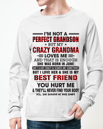 JUNE - I’M NOT A PERFECT GRANDSON BUT MY CRAZY GRANDMA LOVES ME AND THAT IS ENOUGH - FROM GRANDMA - TLEE06 (SKU10-167-06)