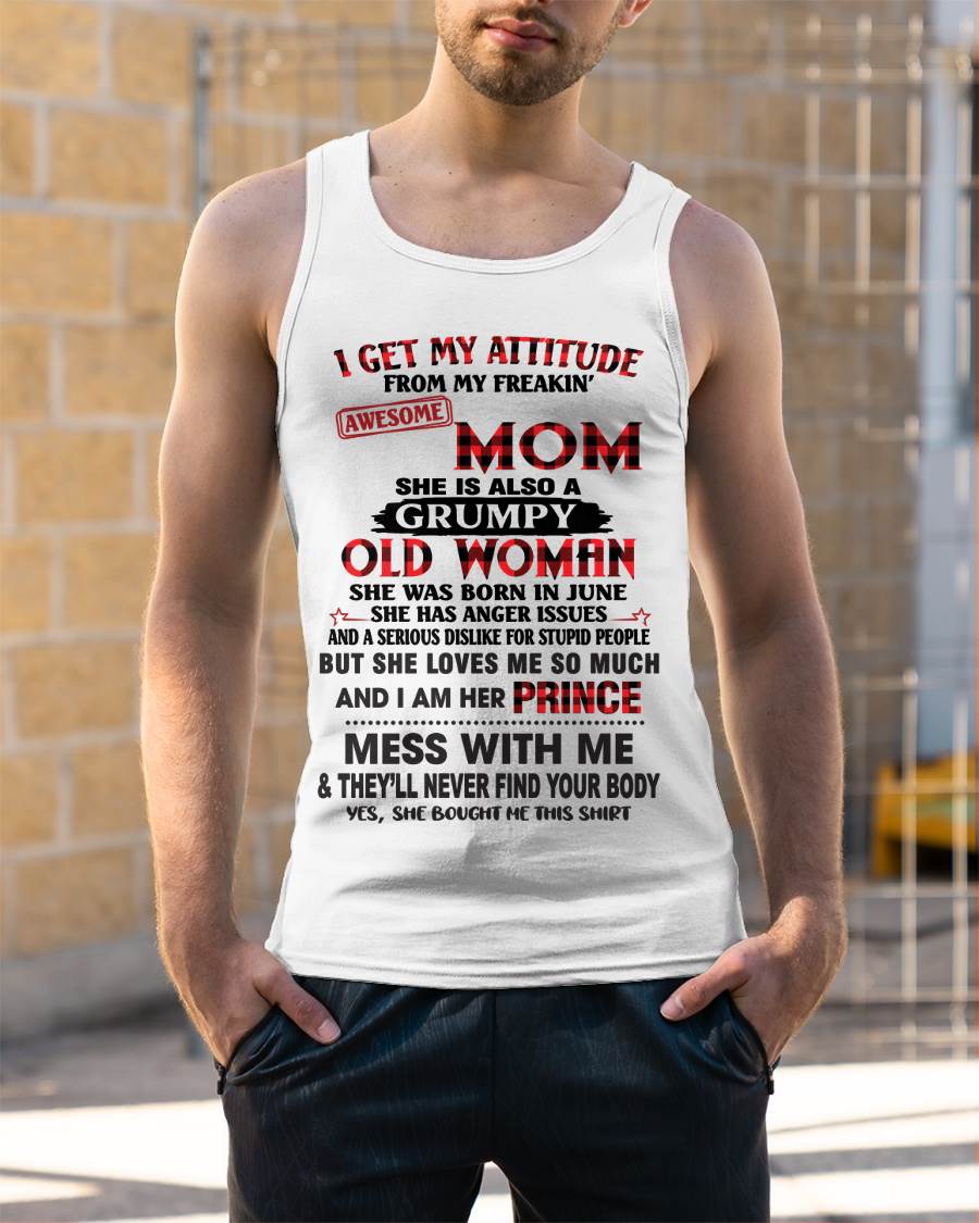 JUNE - I GET MY ATTITUDE FROM MY FREAKIN' AWESOME MOM - FROM MOM - TLEE06 (SKU2603-156-06)