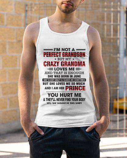 JUNE - I’M NOT A PERFECT GRANDSON BUT MY CRAZY GRANDMA LOVES ME AND THAT IS ENOUGH - FROM GRANDMA - TLEE06 (SKU12-310-06)
