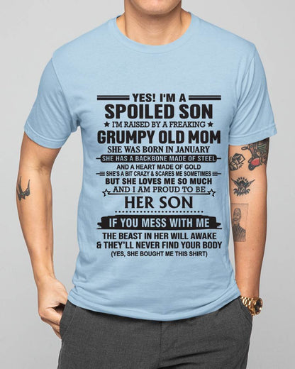 JANUARY - YES! I'M A SPOILED SON  I'M RAISED BY A FREAKING GRUMPY OLD MOM - FROM MOM - TLEE01 (SKU12-175-01)