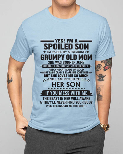 JUNE - YES! I'M A SPOILED SON  I'M RAISED BY A FREAKING GRUMPY OLD MOM - FROM MOM - TLEE06 (SKU12-175-06)